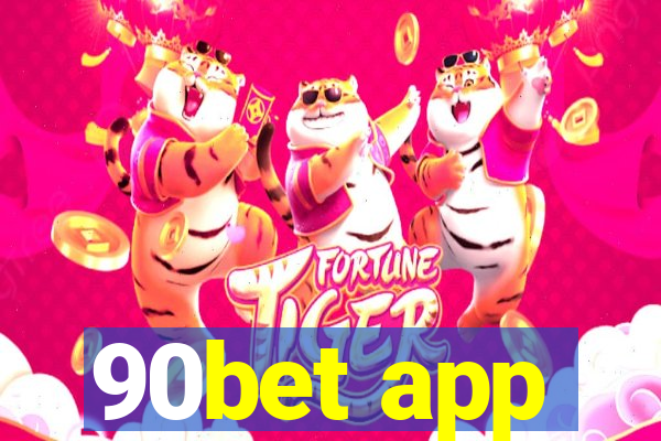 90bet app